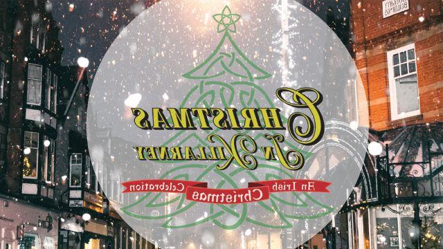  一幅拼贴画，展示了雪地里的城镇街道, 上面有一个圆圈，上面有一棵凯尔特风格的圣诞树，上面写着“基拉尼圣诞节”